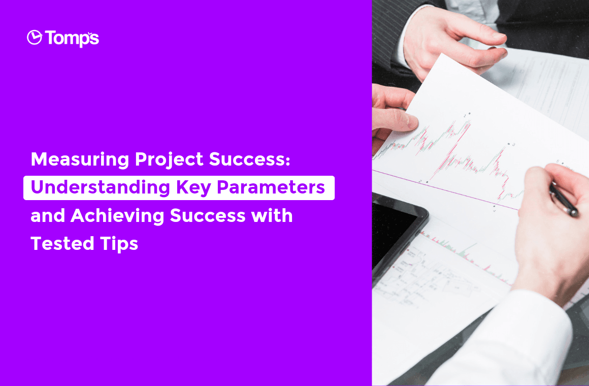 Project Success Parameters and Project Success Tips