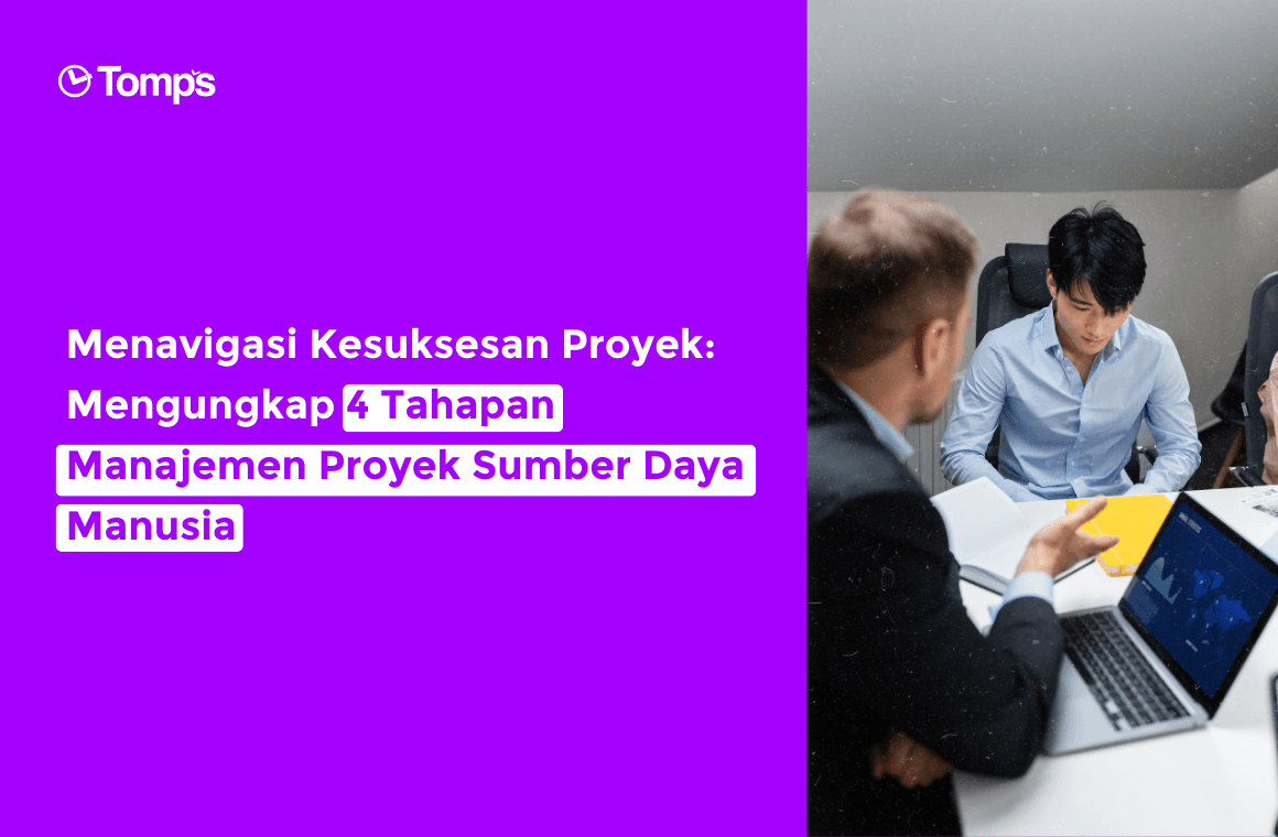 4 Tahapan Management Proyek SDM untuk Kesuksesan Proyek